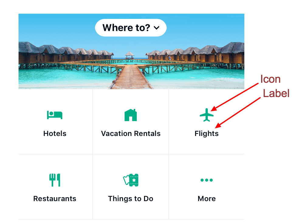 image The Tripadvisor app uses icons with text labels on their startpage and on their tab navigation menu.